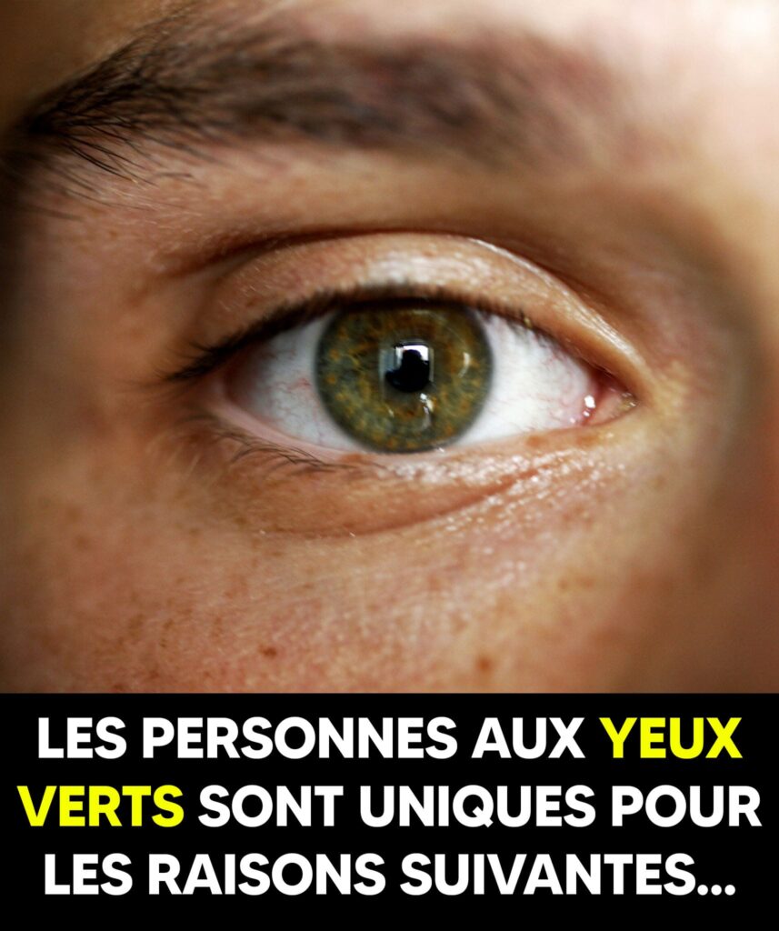 LES PERSONNES AUX YEUX VERTS SONT UNIQUES POUR LES RAISONS SUIVANTES-min